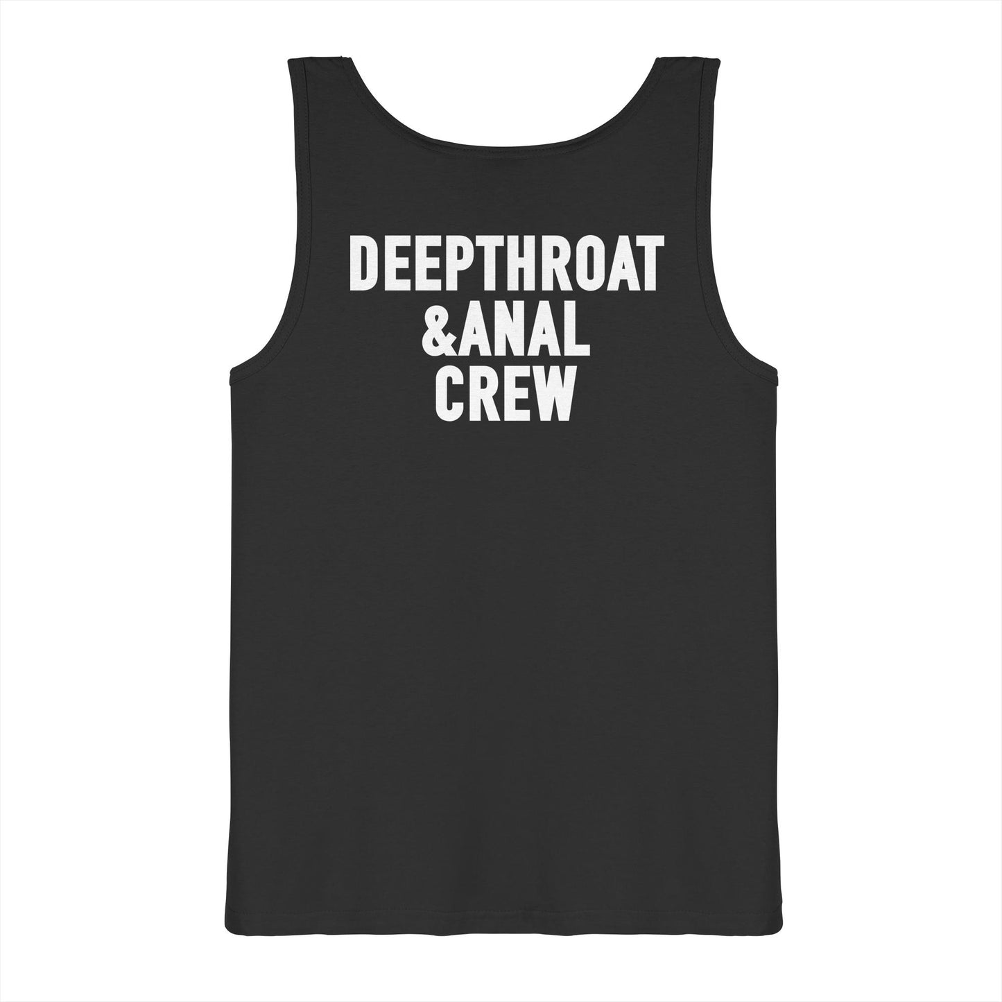 DEEPTHROAT&ANAL CREW - Tank-Top